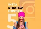 Top 5 Insta Strategy Exposed