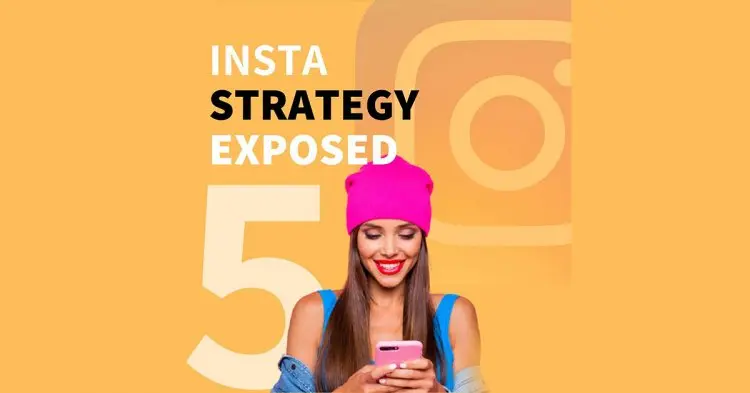 Top 5 Insta Strategy Exposed