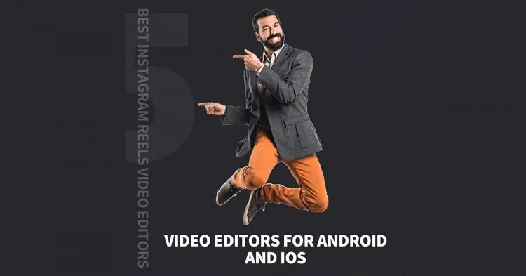 5 Video Editors For Android And Ios