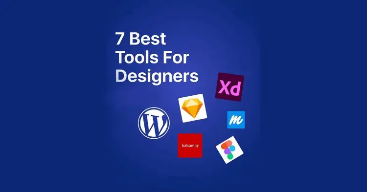 7 Best Tools For Designers
