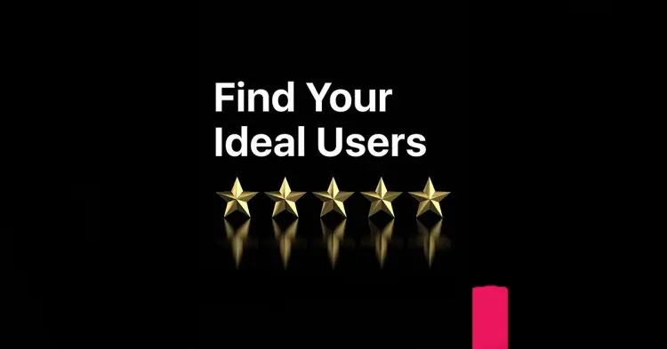 Find Your Ideal Users