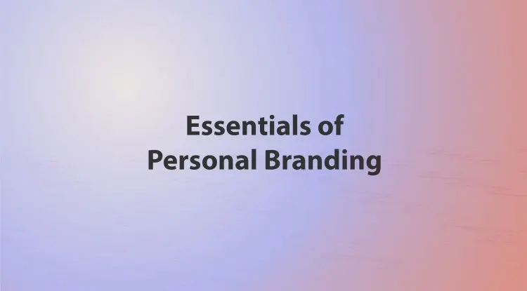 Essentials Of Personal Branding